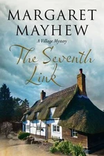 Seventh Link, The (The Village Mysteries, 4)