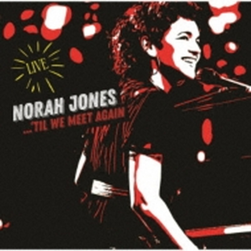 Norah Jones/`til We Meet Again UCGQ9065 New CD | eBay