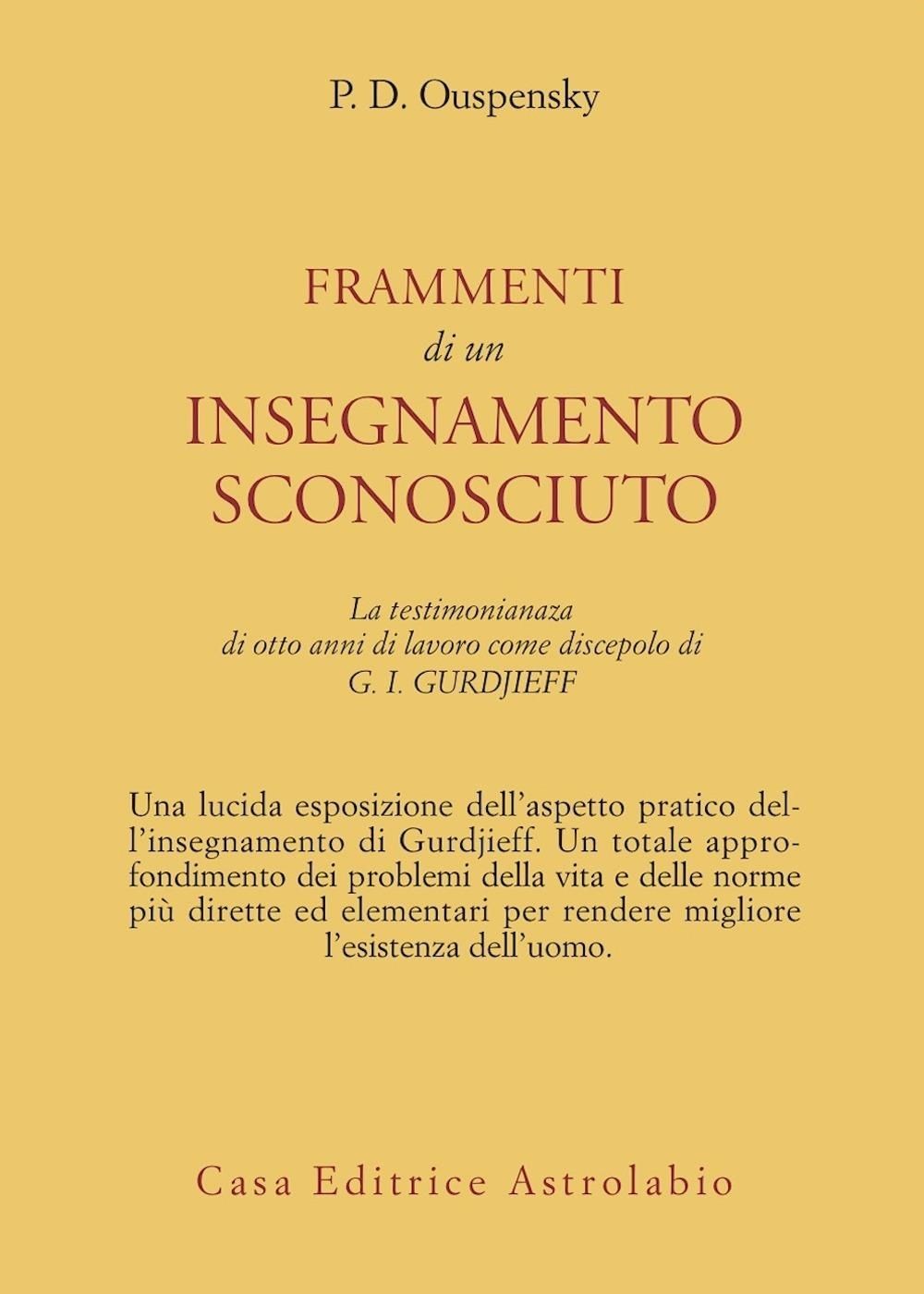 Libri Uspenskij P. D. - Frammenti Di Un Insegnamento Sconosciuto