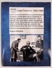 Libel Suit Clarence H. Venner vs August Belmont 1913 Legal Treatise Law REPRINT