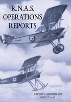 R.N.A.S. Operations Reports Volume 2: July 1917 To October 1917 Parts 37 To 43