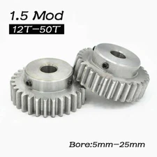 1.5 Mod Spur Gear Pinion Gear 12T-50T Bore 5mm-25mm  45# Steel With Grub Screws 
