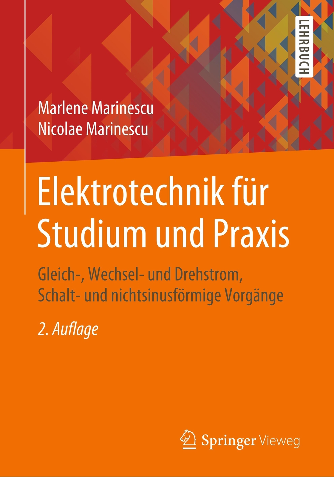 Thumbnail - Elektrotechnik Für Studium Und Praxis | Nicolae Marinescu (u. A.) |