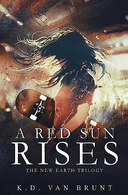 A Red Sun Rises By K D Van Brunt - New Copy - 9780369501479