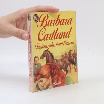 Toujours plus haut l'amour  |  Barbara Cartland