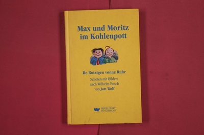 #ad 290465 Jott Wolf MAX UND MORITZ IM KOHLENPOTT Henselowsky Boschmann De Rotzigen EUR 8.40