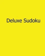 Deluxe Sudoku: 80 Easy to Read, Large Print Sudoku Puzzles by Colin Wright (Engl