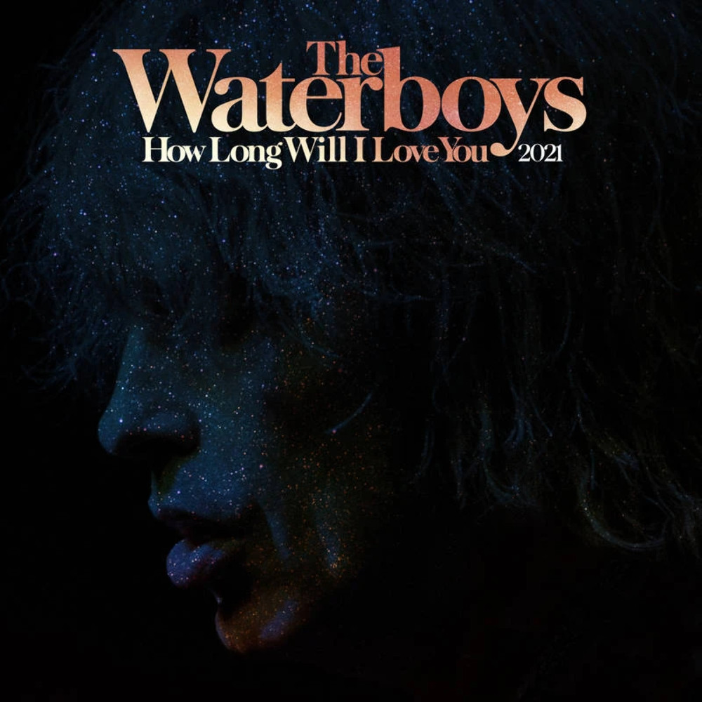 The Waterboys - Как долго я буду любить тебя [Ремикс 2021 года] НОВЫЙ запечатанный винил