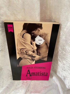 Amatista : Roman. Aus dem Span. von Veronika Schmidt / Heyne-Bücher / 1 / Heyne