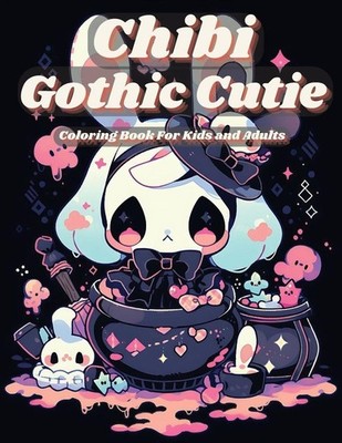 Chibi Gothic Cutie Coloring Book | Nerd Designs Press, Emily Rose Demers