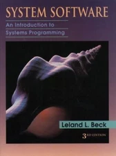 System Software: An Introduction to Systems Programming by Beck, Leland