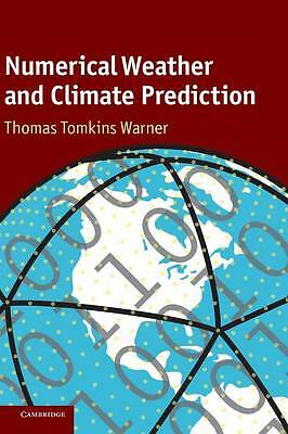 Numerical Weather and Climate Prediction Warner Hardback 9780521513890