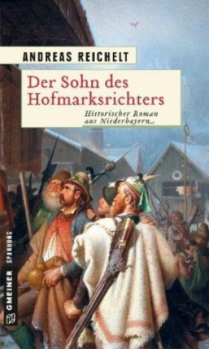 Thumbnail - Der Sohn Des Hofmarksrichters Historischer Roman Aus Niederbayern 5604