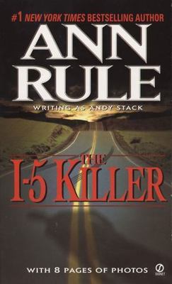 The I-5 Killer by Rule, Ann