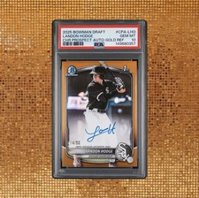 2025 Bowman Draft Landon Hodge True Gold Refractor Auto /50 PSA 10 POP 1