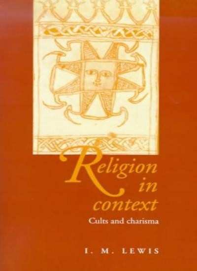 Religion in Context: Cults and Charisma, Lewis, M. 9780521566346 New<-