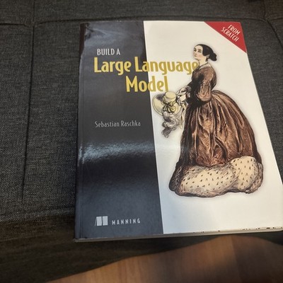 Build a Large Language Model from Scratch, Paperback by Raschka, Sebastian, L...