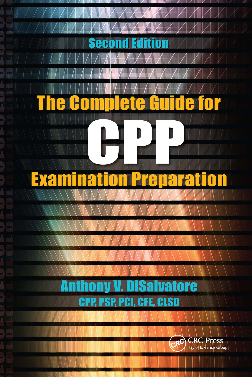 Complete Guide for CPP Examination Preparation - 2nd Edition