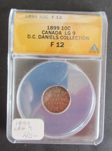 1899 LARGE 9 SILVER 10 CENTS ANACS GRADED F12 CANADIAN DIME