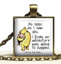 Winnie-the-Pooh Quote Glass Top Pendant Necklace As Soon as I Saw You I Knew