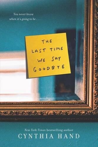 Thumbnail - Cynthia Hand The Last Time We Say Goodbye (taschenbuch)