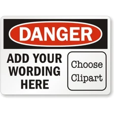 Custom Danger Aluminum Weatherproof Sign b00882