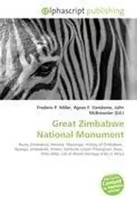 Frederic P. Miller (U. A.) | Great Zimbabwe National Monument | Taschenbuch