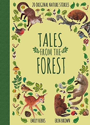 Tales From the Forest,Emily Hibbs, Erin Brown