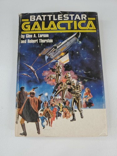 Vintage 1978 Book Club Edition Battlestar Galactica HC Book Glen Larson ...