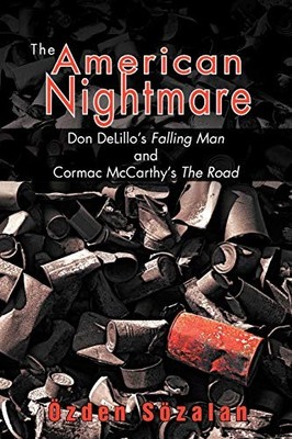 The American Nightmare: Don Delillo'S Falling Man And Cormac Mcc