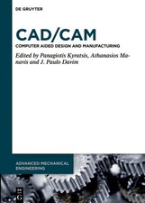 CAD/Cam : Computer-Aided Design and Manufacturing, Hardcover by Kyratsis, Pan...