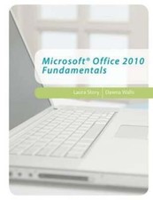 Microsoft Office 2010 Fundamentals by Dawna Cowan Walls: Used