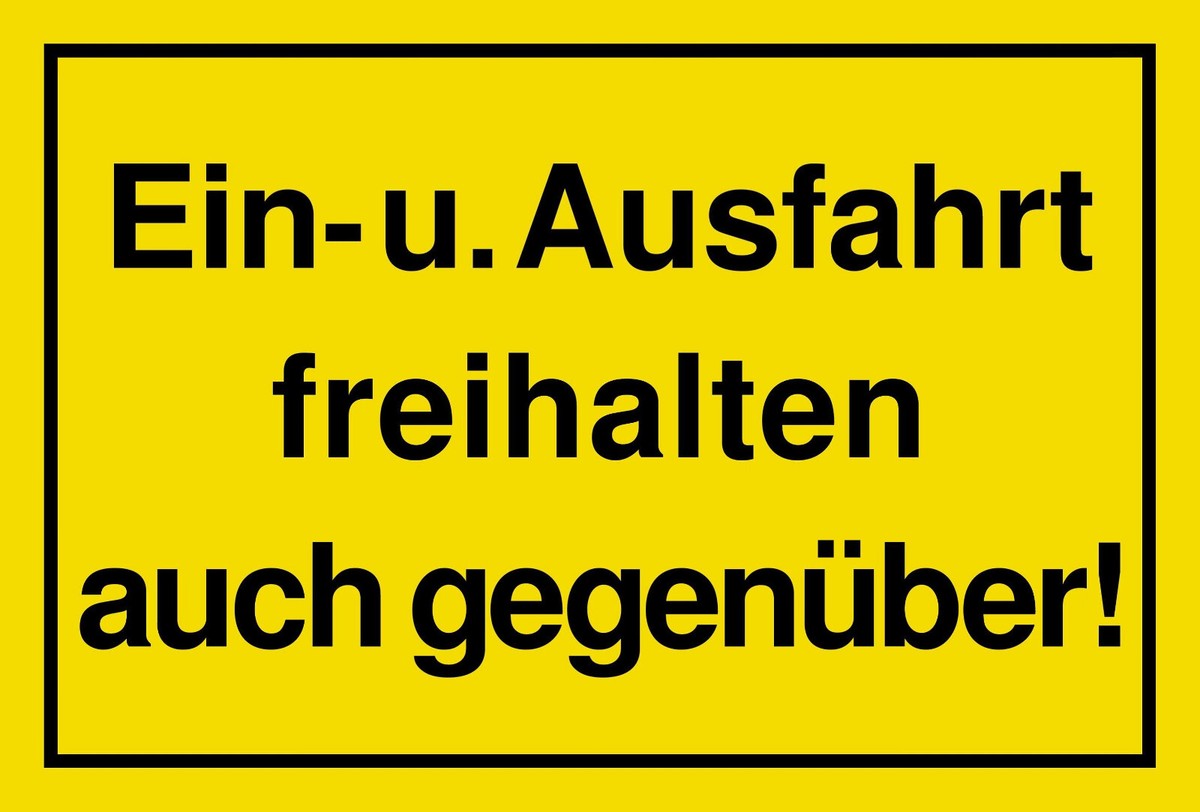 Aufkleber Hinweis Warnung „Ein- Und Ausfahrt Freihalten Auch Gegenüber