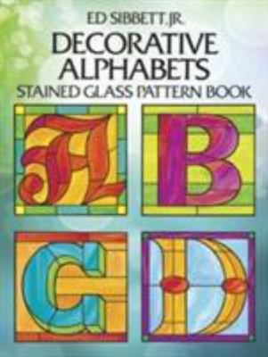 Dover Stained Glass Instruction: Decorative Alphabets : Stained Glass Pattern...