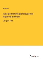 Amts-Blatt Der KöNiglich PreußIschen Regierung Zu Minden Anonym