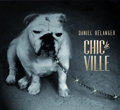 DANIEL BELANGER - CHIC DE VILLE - Vinyl Record lp - G3z