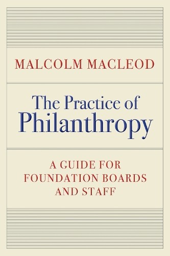Malcolm Macleod The Practice of Philanthropy (Copertina rigida)