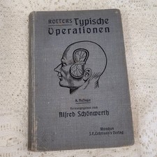 ⭐️ Rotters Typische Operationen -  1909 Dr. Alfred Schönwerth- Operationslehre 