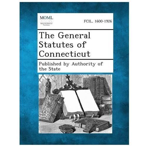 The General Statutes of Connecticut (2013, Paperback) eBay