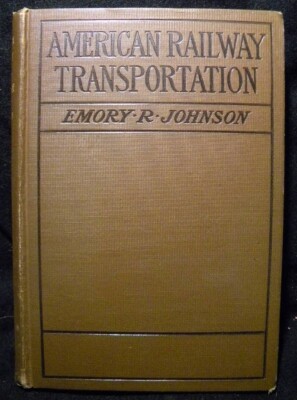 American Railway Transportation von Emory Johnson HC überarbeitete zweite Auflage