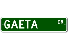 Gaeta Drive Street Sign Personalized Custom Last Name Metal Sign - Aluminum