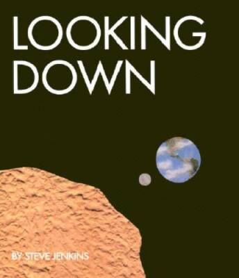 Looking Down - Paperback By Jenkins, Steve - GOOD