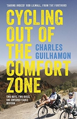 Cycling Out of the Comfort Zone: Two boys, two  by Guilhamon, Charles 0281077452