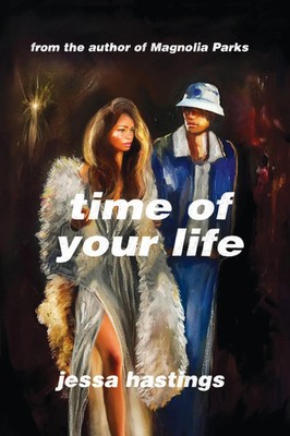 Time of Your Life | Jessa Hastings | Englisch | Taschenbuch | 2025