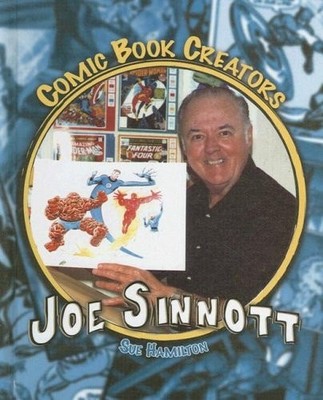 Joe Sinnott: Artist & Inker (Comic Book Creators) by Hamilton, Sue L., Acceptabl