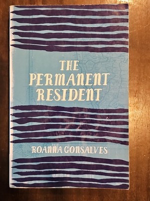 The Permanent Resident by Roanna Gonsalves