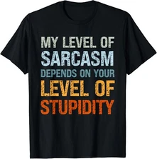 Sarcastic Humor_ My Level of Sarcasm_ Funny Sarcastic Quote Gift Unisex T-Shirt