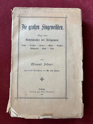 Edouard Schuré: Die großen Eingeweihten. Skizze einer Geheimlehre der Religionen - Bild 1 von 4