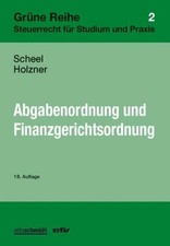 Abgabenordnung und FGO Thomas Scheel