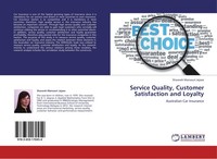 Service Quality, Customer Satisfaction And Loyalty Sharareh Mansouri Jajaee